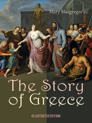 cover image of The Story of Greece (Illustrated Edition)